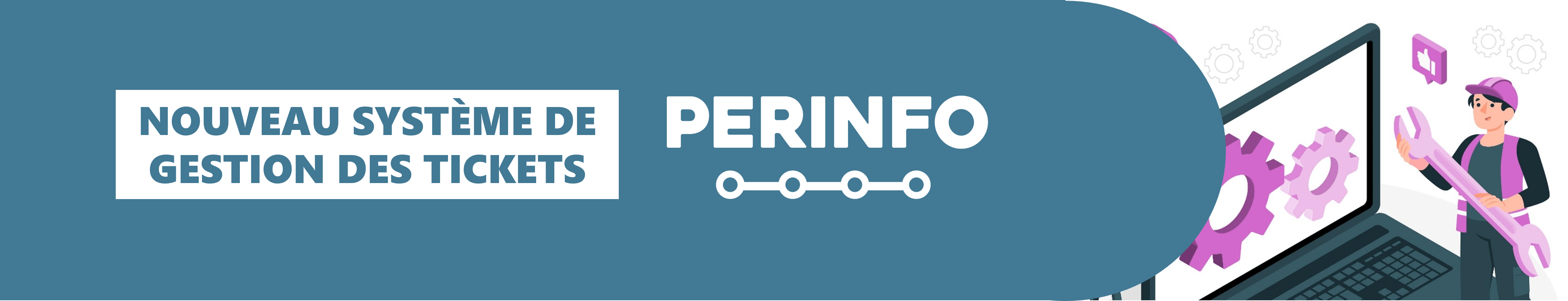 PERINFO - Nouveau système de gestion des tickets